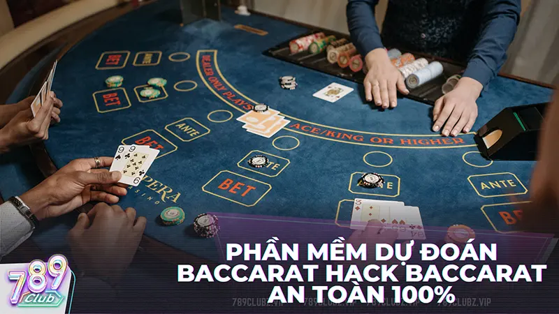 Vì sao nên sử dụng tool hack Baccarat khi chơi game?