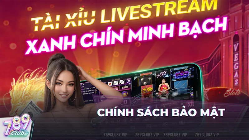 chính sách bảo mật 789club