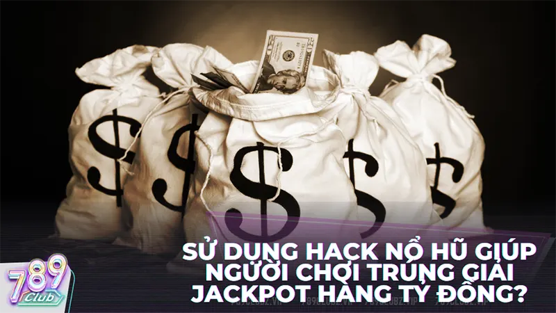 Nên sử dụng phần mềm hack trò chơi nổ hũ hay không?