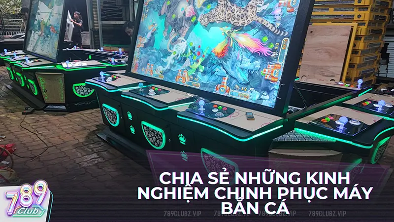 Kinh nghiệm chinh phục máy bắn cá