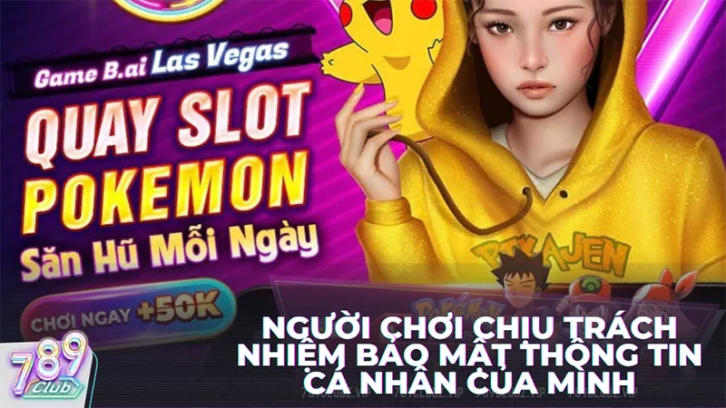 Cổng game sẽ miễn trừ trách nhiệm nếu người chơi tiết lộ thông tin cho người khác