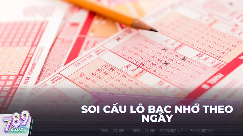 Soi cầu bạc nhớ theo ngày - chỉ cần dựa vào kết quả trúng thưởng ngày hôm trước để tính toán đặt cược hôm sau