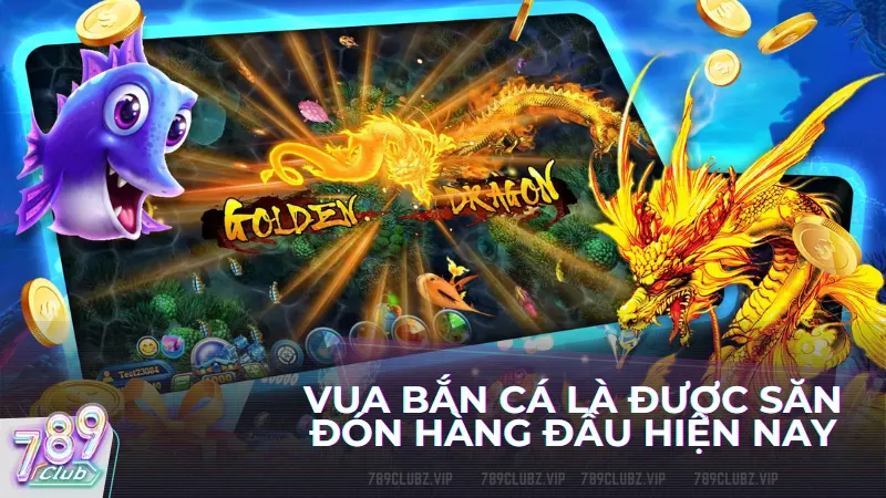 Giới thiệu về app Vua bắn cá 