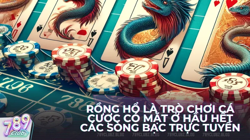 Chiến thuật chơi Rồng Hổ thường được cao thủ áp dụng