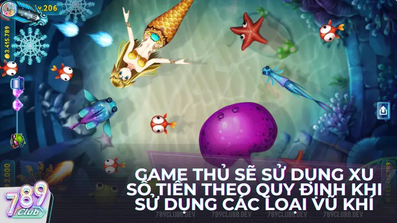 Trong Bắn Cá Tiên 2024 các game thủ sẽ phải bỏ ra một số tiền xu theo quy định để mua và sử dụng các loại vũ khí