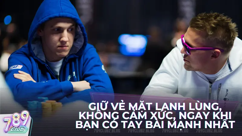 Poker face là gì? Thay vì lo lắng về việc đối thủ của bạn có dùng poker face hay không, bạn nên tập trung vào cách thể hiện poker face của mình một cách tốt nhất.